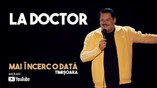Mihai Bobonete -  La doctor (stand up / show Mai încerc o dată / Timisoara)