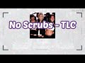 no scrubs tlc thaisub แปลเพลง ซับไทย