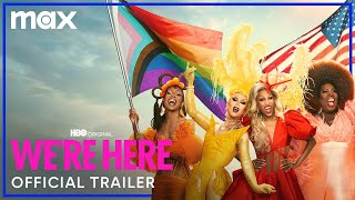 We're Here Season 4 | Official Trailer | Max