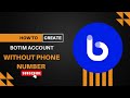 How to Create Botim Account without Phone Number?
