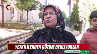 YETKİLİLERDEN ÇÖZÜM BEKLİYORLAR