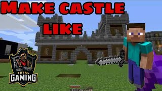 Make castle like total gaming in Minecraft || Herobrine SMP ||