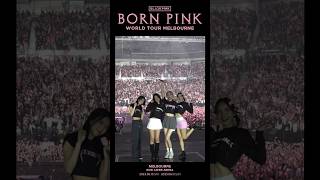 BLACKPINK WORLD TOUR [BORN PINK] MELBOURNE HIGHLIGHT CLIP