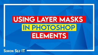 Using Layer Masks in Photoshop Elements