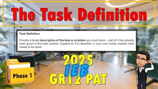 CAT PAT 2025 | What is The Task Definition | Grade 12 | IEB