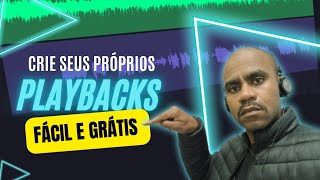 CRIE SEU PRÓPRIO PLAYBACK FACILMENTE