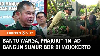 Bantu Warga Kesulitan Air Bersih, TNI AD Sudah Bangun 3.600 Sumur Bor di Indonesia | Liputan 6