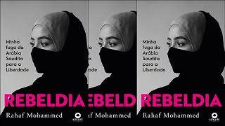 📖 Livro  Rebeldia:  fuga da Arábia Saudita para a liberdade,  autor    Rahaf Mohammed, Ana Gabriela