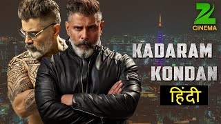 Kadaran Kondan (Mr. KK) 2019 New Released Hindi Dubbed Full Movie Chiyaan Vikaram Full Movie Update