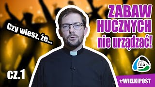 Czy wiesz, że...  - Zwyczaje wielkopostne! cz. 1 (zabawy huczne i post)