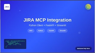 JIRA MCP Integration Tutorial: Complete Guide with Python Client, FastAPI & Streamlit