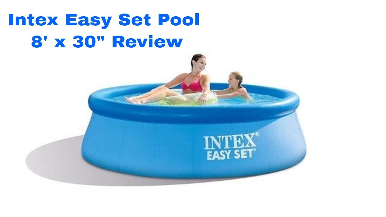 Intex Easy Set Pool 8' X 30" Review And Test - YouTube