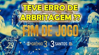 TEVE ERRO DE ARBITRAGEM?? | GRÊMIO 3 X 3 SANTOS | MELHORES MOMENTOS | 34ª RODADA BRASILEIRÃO 2020