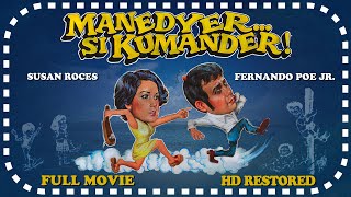 FPJ Restored  Movie | Manedyer... si Kumander! | 2K | Fernando Poe Jr. and Susan