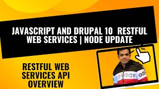 JavaScript and Drupal 10 RESTful Web Services | Node Update