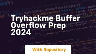 Tryhackme buffer overflow prep 2024
