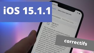 iOS 15.1.1 disponible pour tous...ou presque...