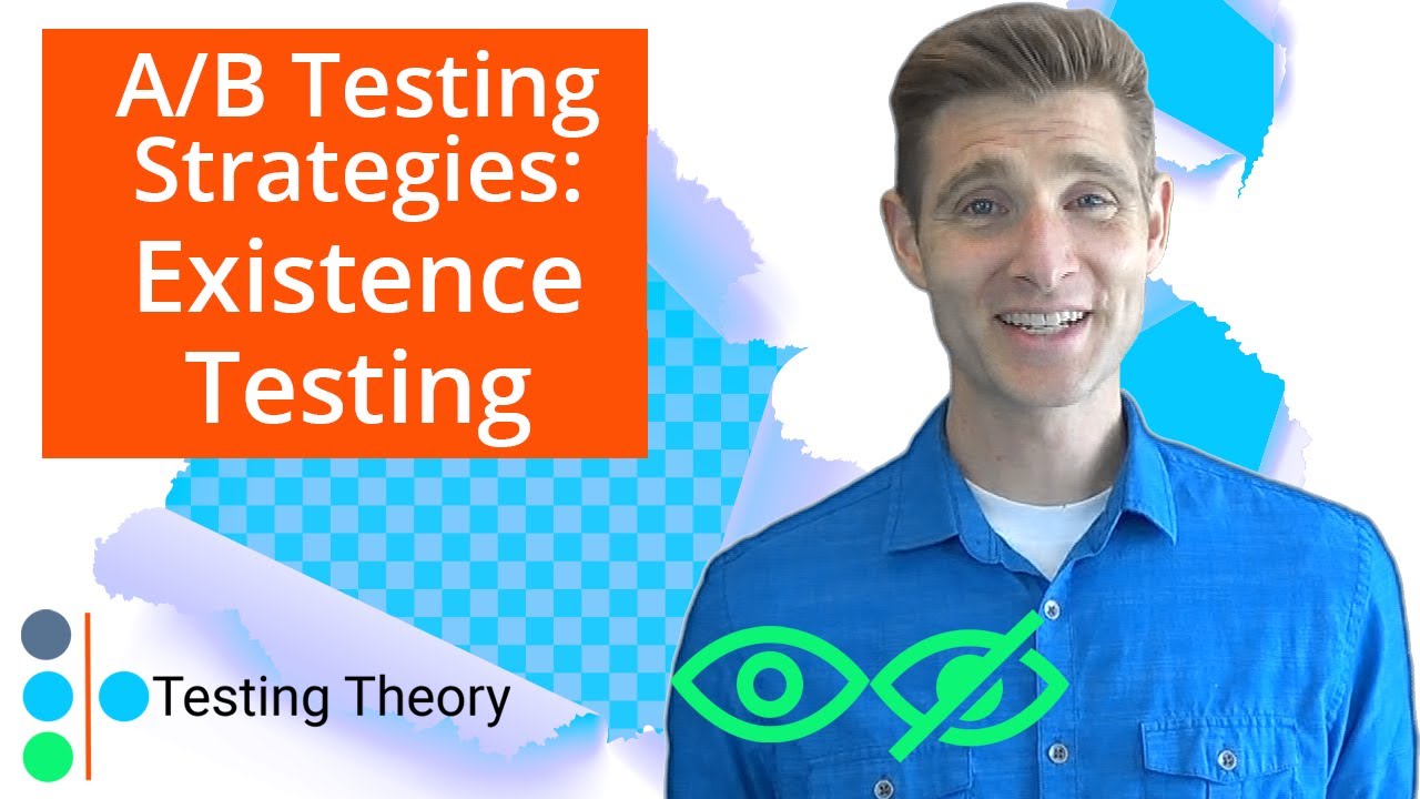 A/B Testing Strategies: Existence Testing - YouTube