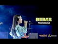 BEBAS - TASYA ROSMALA | OM ADELLA LIVE WONOREJO SRAGEN