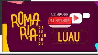 LUAU COM DANILO CASEMIRO - Romaria da Juventude 2019