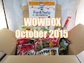 WOWBOX October 2015: Unboxing and Tasting