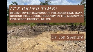 Ancestral Maya Ground Stone Tool Industry in the Mountain Pine Ridge Forest Reserve, Belize