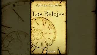 Audiolibro - Los Relojes | Agatha Christie