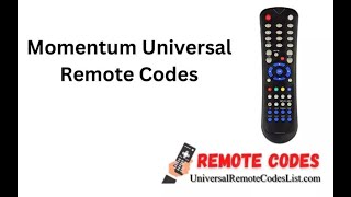 How to Program Momentum Universal Remote Codes