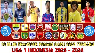 Transfer pemain terbaru 2023 - berita transfer liga 1 terbaru - transfer pemain bri liga 1 2023-2024