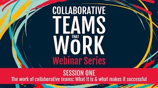 Collaborative Teams That Work Webinar Series: Session 1 — with Gavin Grift and Colin Sloper