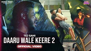 Daaru Wale Keere 2 - Tej Sahi | Saanvi Dhiman | latest Punjabi Song | New Punjabi Song