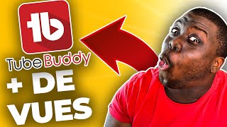 Comment Booster Ses Vues Sur YouTube en 2021 avec TubeBuddy (Tuto TubeBuddy)