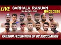 🔴 live sarhala ranuan kabaddi cup 2024 ii canada kabaddi 23.06.2024