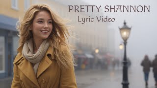 'Pretty Shannon' (the 1am song) by Paul Tebo - Lyric Video