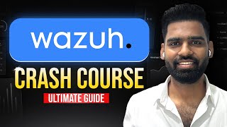 Wazuh Crash Course | 2 Hour+ Free Course(Must for Security Analyst)
