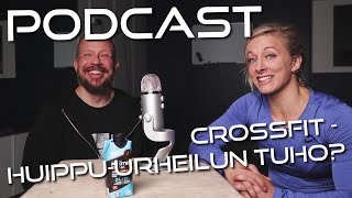 Podcast 2: Crossfit - Huippu-urheilun uhka vai mahdollisuus?