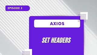Axios - Set Headers