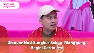 Dibayar Nasi Bungkus Selesai Manggung, Begini Cerita Ate - PAGI PAGI AMBYAR (29/1/25) P3