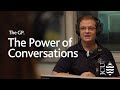 The GP: The Power of Conversations