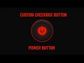 Custom Checkbox with HTML CSS | Power Button | On Off Button | No JS Effects