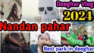 Nandan pahar deoghar l आज गए नंदन पहाड़ Entertainment park in deoghar l @Deogharkibahu