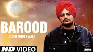 BAROOD ( Official Song ) Sidhu Moose Wala | Intense | Latest Punjabi Songs 2020  Song - BAROOD Singe