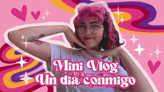 Mini Vlog💕| Un día conmigo🎨✨