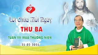 LỜI CHÚA THỨ BA TUẦN VII THƯỜNG NIÊN | 25/02/2025