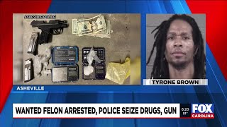 Police: Wanted felon arrested in Asheville, firearm and drugs seized