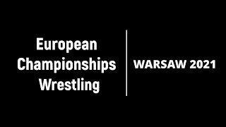 European Championships in Wrestling Warsaw 2021