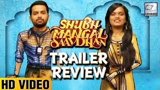 Shubh Mangal Saavdhan Trailer Review | Ayushmann Khurrana | Bhumi Pednekar | Lehren Originals