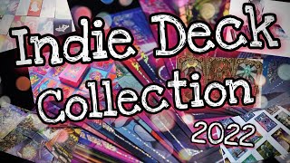Indie Deck COLLECTION 2022😱 | Tarot and Oracle Decks