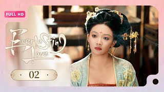 【FULL HD】Everlasting Love 02 | Modern girl Entangled With An Ancient Tyrant | 请君入梦