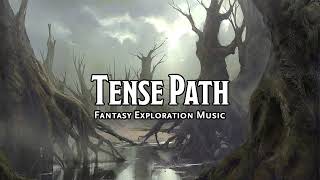 Tense Path | D&D/TTRPG Music | 1 Hour